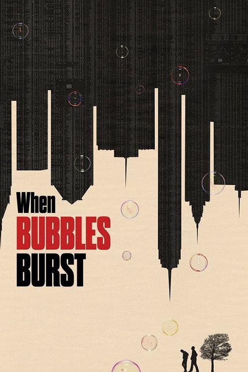 When Bubbles Burst 2012 official movie poster