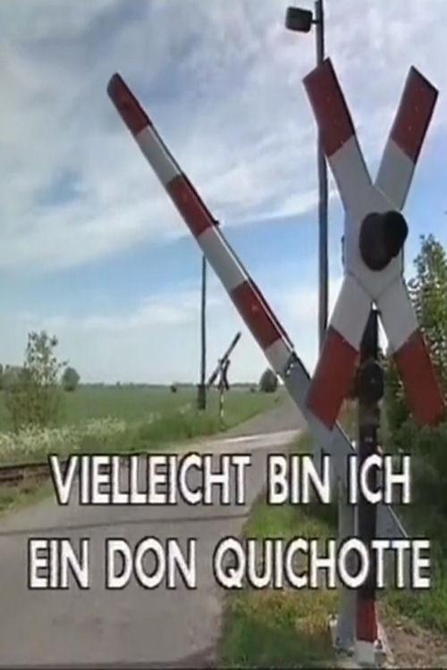Vielleicht bin ich ein Don Quichotte - Winfried Junge und die Kinder von Golzow 1995 official movie poster