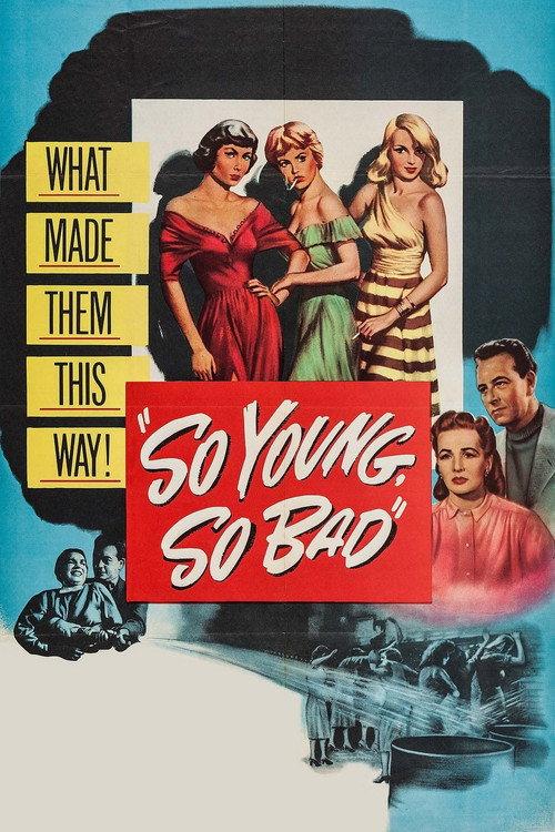 So Young, So Bad 1950 official movie poster