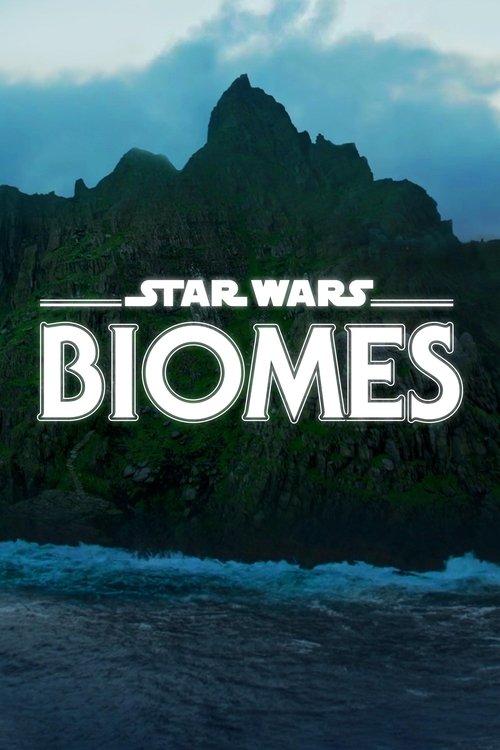 Star Wars Biomes 2021 official movie poster