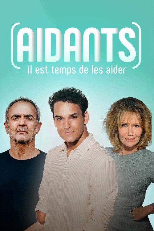 Aidants, il est temps de les aider 2024 official movie poster