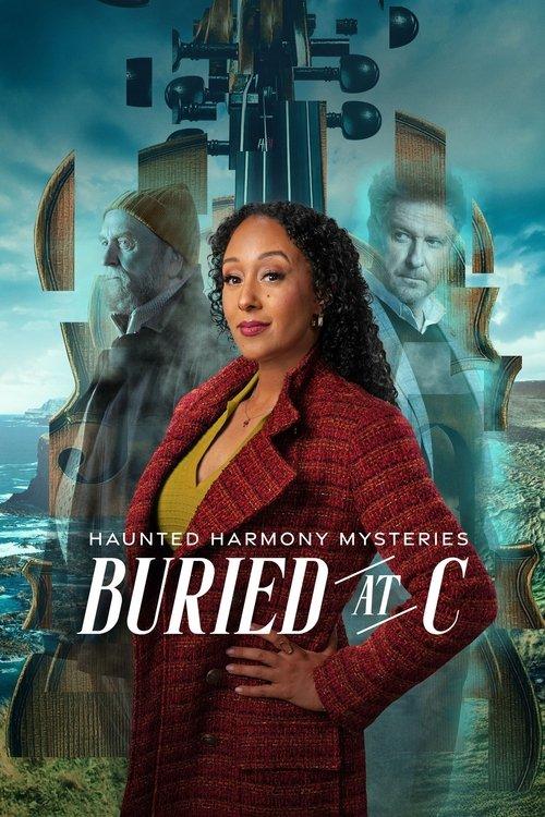 Haunted Harmony Mysteries: Buried at C 2025 official movie poster