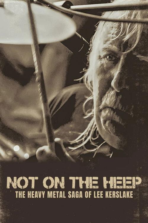 Not On the Heep: The Heavy Metal Saga of Lee Kerslake 2023 official movie poster