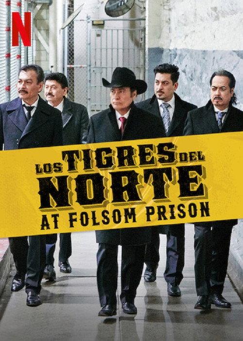 Los Tigres del Norte at Folsom Prison 2019 official movie poster