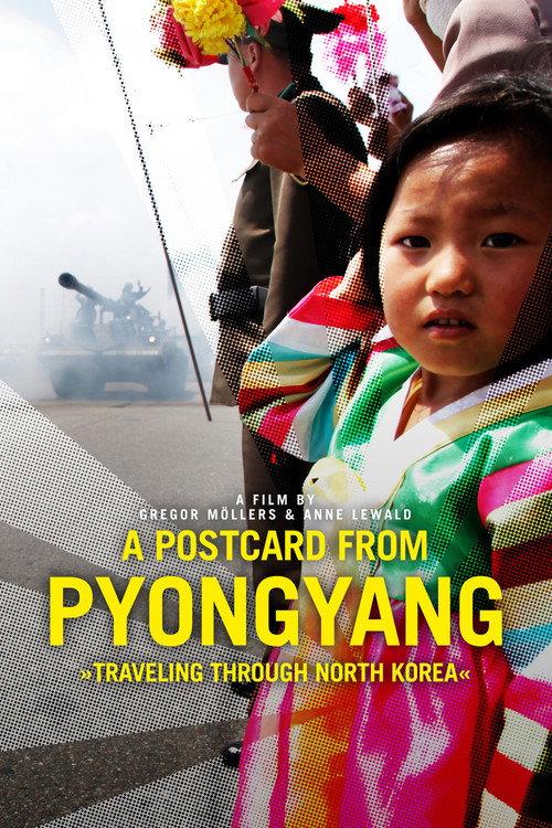 A Postcard from Pyongyang 2019 official movie poster
