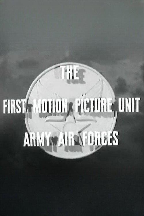 The First Motion Picture Unit 1943 official movie poster