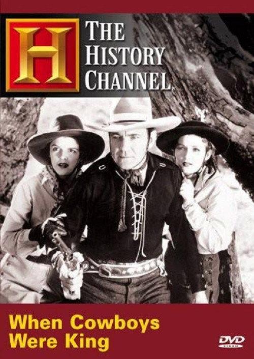 Time Machine: When Cowboys Were King 2003 official movie poster