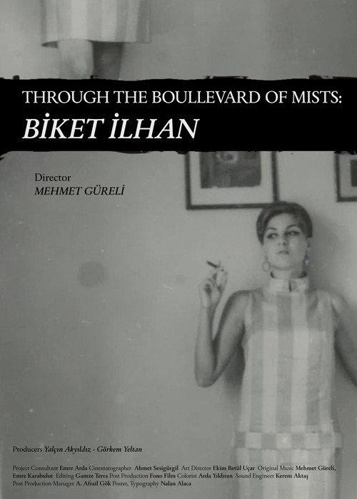 Through The Boullevard of Mists: Biket İlhan 2025 official movie poster