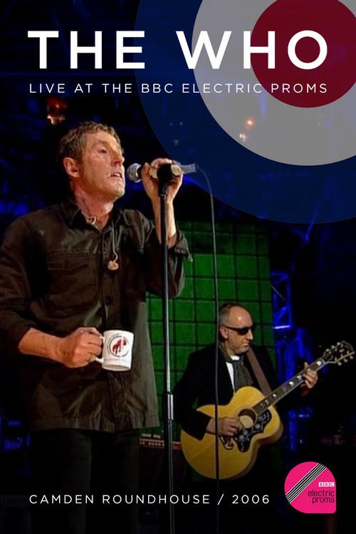 The Who: BBC Electric Proms 2006 official movie poster