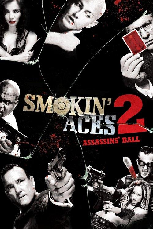 Smokin' Aces 2: Assassins' Ball 2010 official movie poster