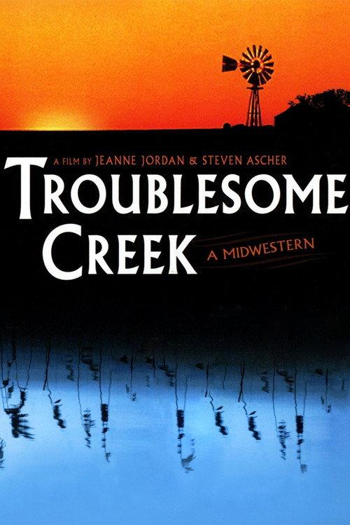 Troublesome Creek: A Midwestern 1995 official movie poster