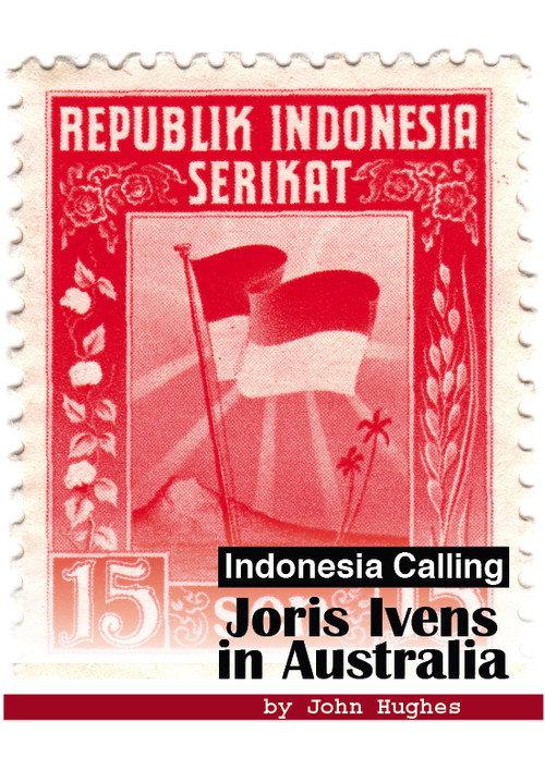 Indonesia Calling: Joris Ivens in Australia 2009 official movie poster