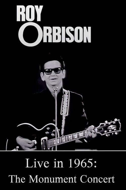 Roy Orbison Live in 1965: The Monument Concert 1965 official movie poster