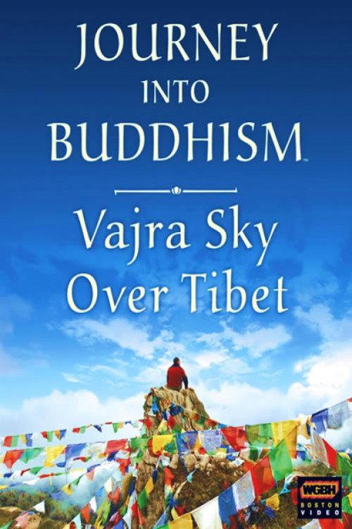 Journey Into Buddhism: Vajra Sky Over Tibet 2006 official movie poster