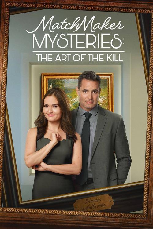 MatchMaker Mysteries: The Art of the Kill 2021 official movie poster