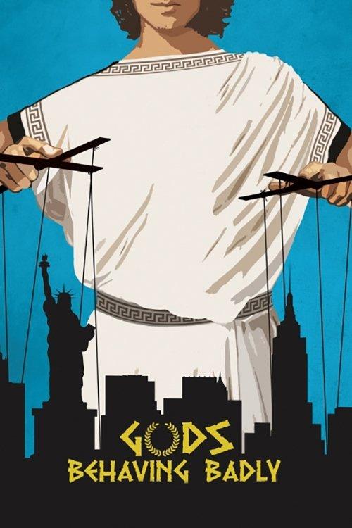 Gods Behaving Badly 2013 official movie poster