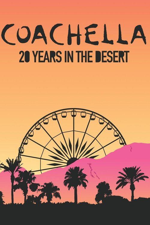 Coachella: 20 Years in the Desert 2020 official movie poster