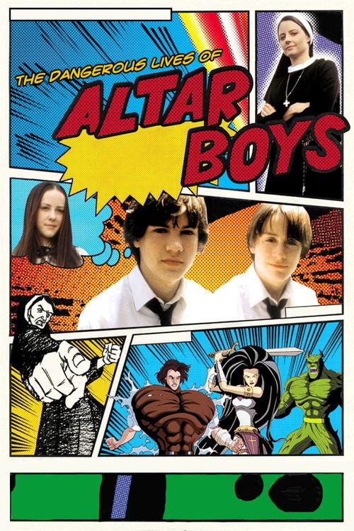 The Dangerous Lives of Altar Boys 2002 official movie poster