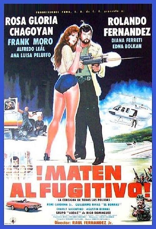 ¡Maten al fugitivo! 1986 official movie poster