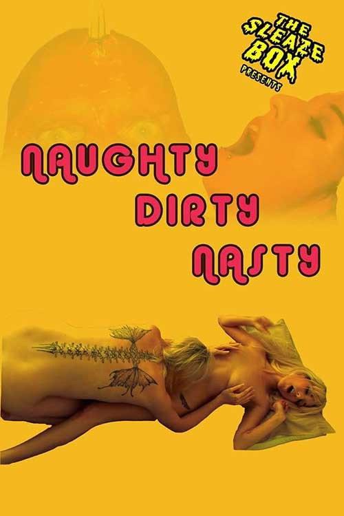 Naughty, Dirty, Nasty 2014 official movie poster