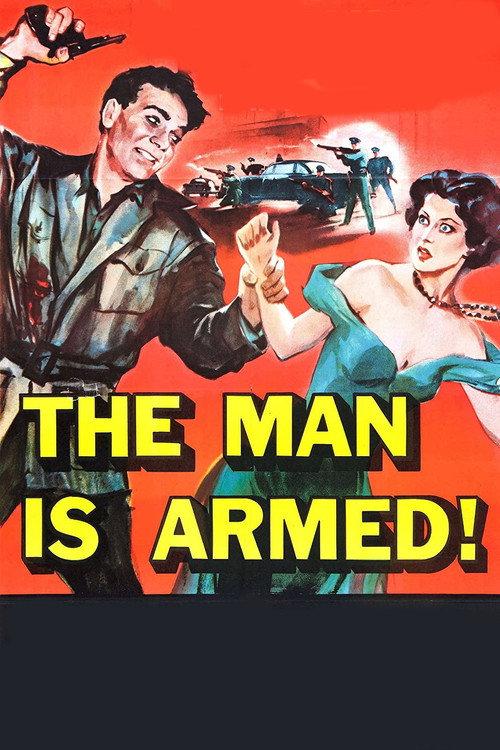The Man Is Armed 1956 official movie poster