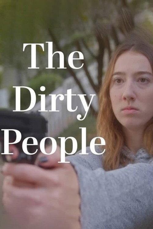 The Dirty People  official movie poster