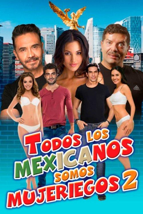 Todos los mexicanos somos mujeriegos 2 2022 official movie poster