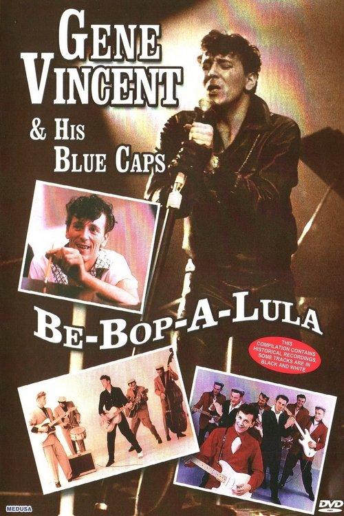 Gene Vincent and His Blue Caps: Be Bop a Lula 2007 official movie poster