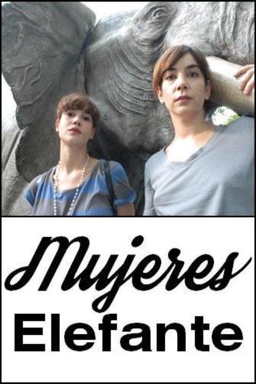 Mujeres elefante 2007 official movie poster