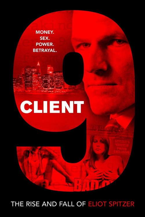 Client 9: The Rise and Fall of Eliot Spitzer 2010 official movie poster
