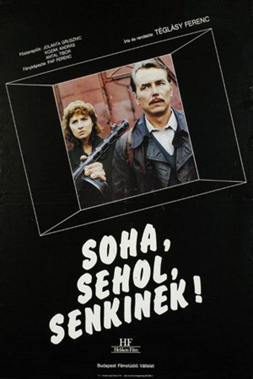 Never, Nowhere, To No-One 1988 official movie poster