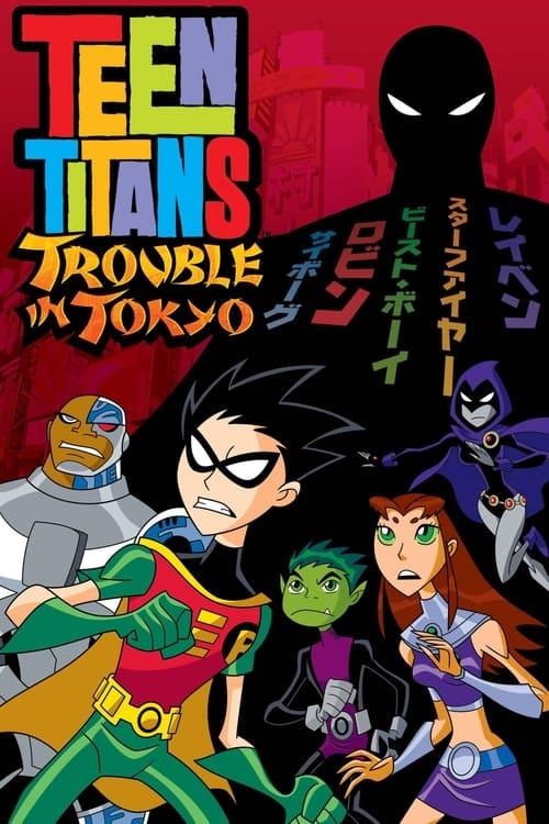 Teen Titans: Trouble in Tokyo 2006 official movie poster