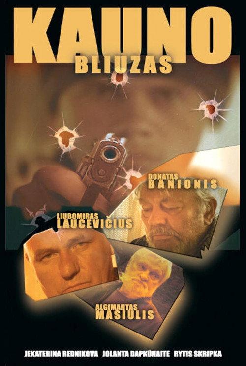 Kauno bliuzas 2004 official movie poster