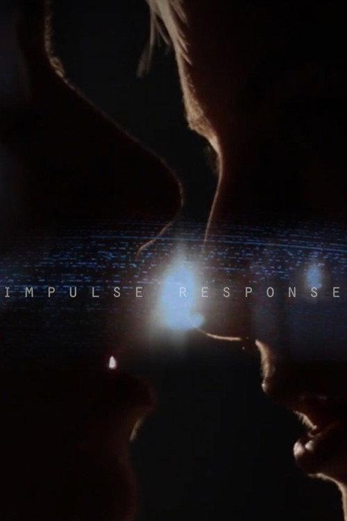 Impulse Response 2014 official movie poster