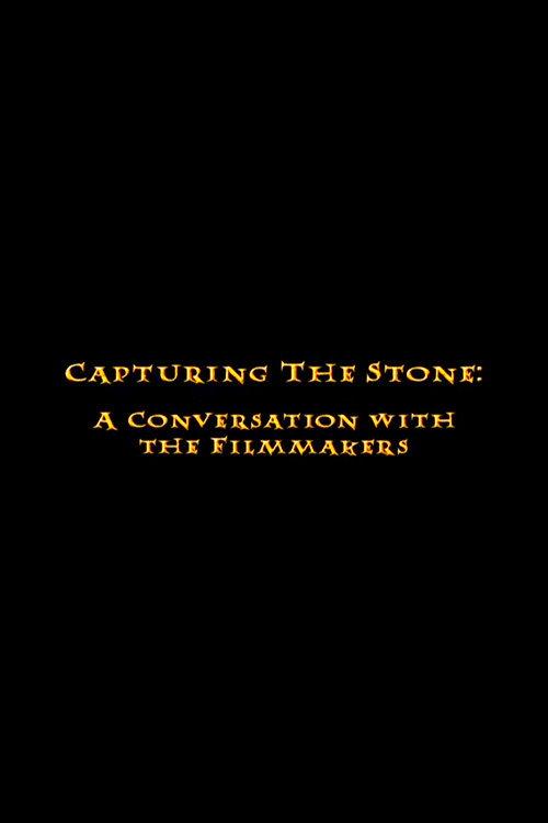 Capturing the Stone: A Conversation with the Filmmakers 2002 official movie poster