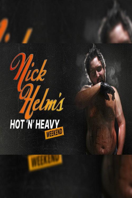 Nick Helm's Hot 'N' Heavy Weekend 2025 official movie poster