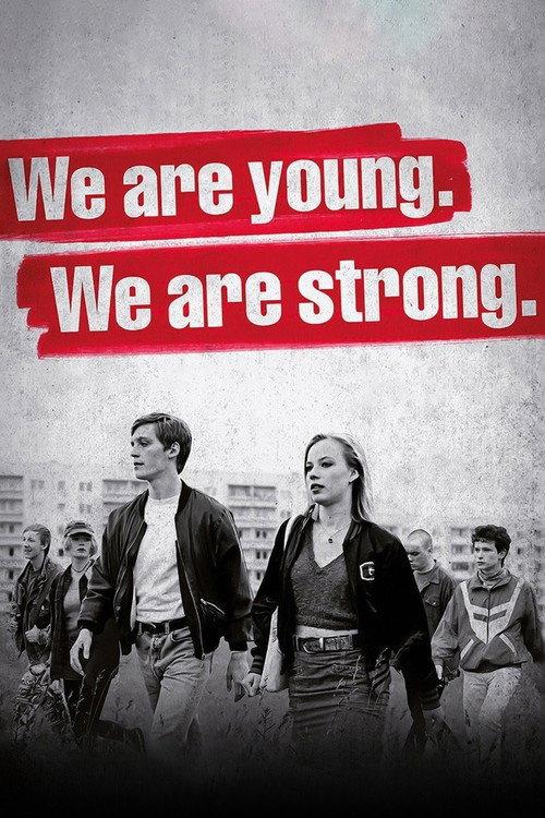 We Are Young. We Are Strong. 2014 official movie poster