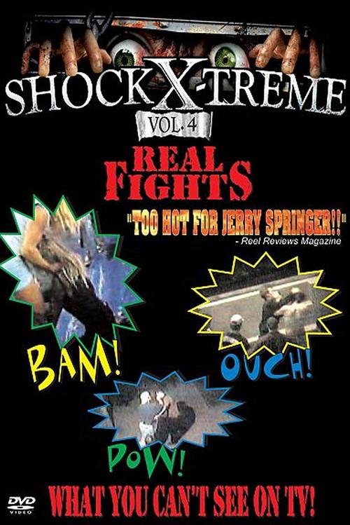 Shock-X-Treme Vol 4: Real Fights 2012 official movie poster