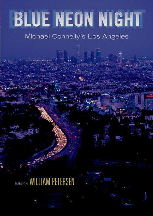 Blue Neon Night: Michael Connelly's Los Angeles 2004 official movie poster
