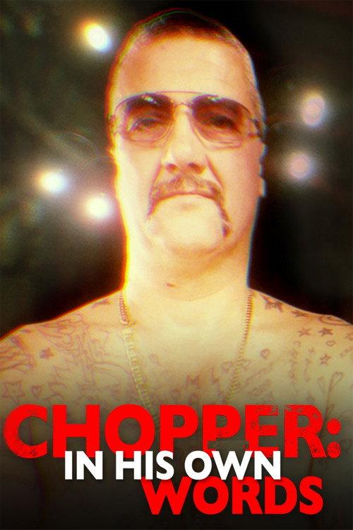 Chopper: In His Own Words 2018 official movie poster