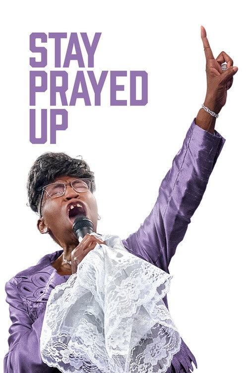 Stay Prayed Up 2021 official movie poster