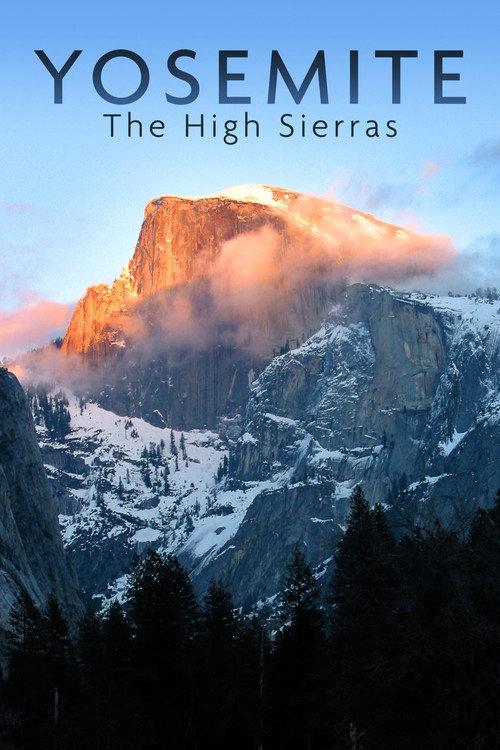 National Parks Exploration Series: Yosemite 2011 official movie poster