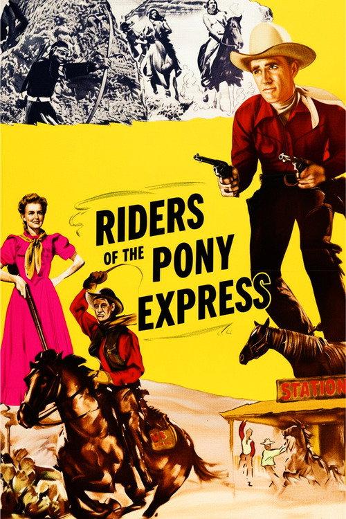 Riders of the Pony Express 1949 official movie poster