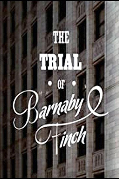 The Trial of Barnaby Finch 2013 official movie poster
