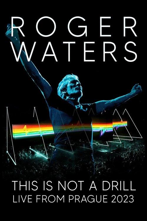 Roger Waters: This Is Not a Drill - Live from Prague 2023 official movie poster