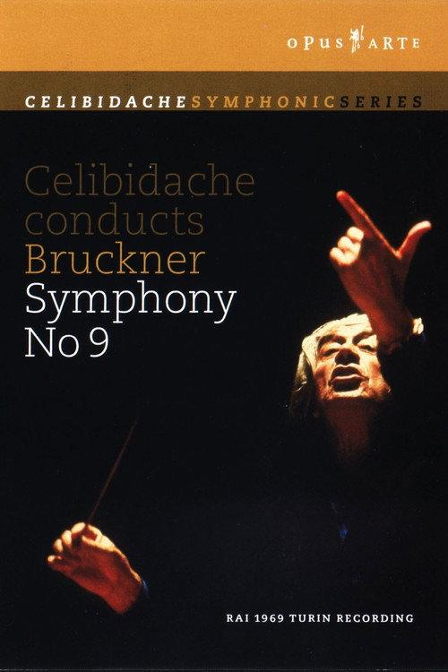 Bruckner: Celibidache conducts Bruckner Symphony No. 9 2007 official movie poster