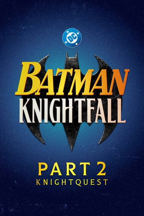 Batman: Knightfall Part 2: Knightquest 2026 official movie poster