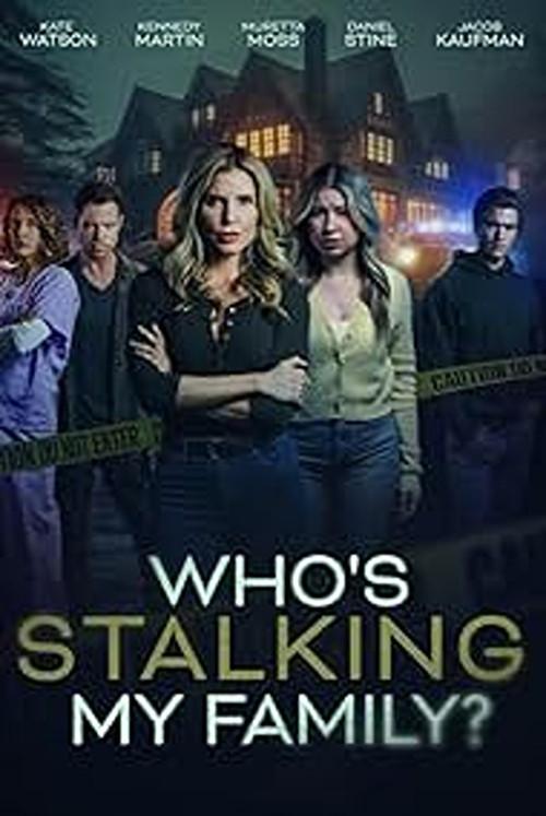 Who's Stalking My Family? 2024 official movie poster