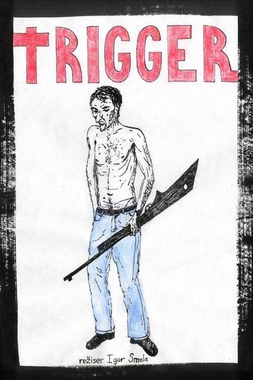 Trigger 2018 official movie poster