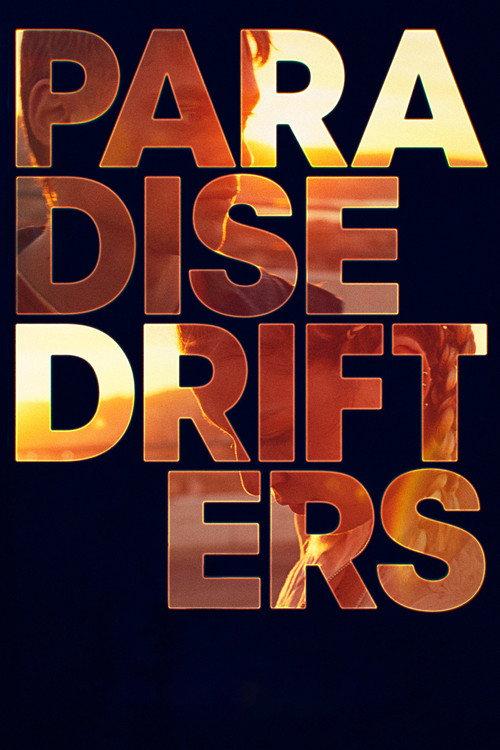 Paradise Drifters 2020 official movie poster